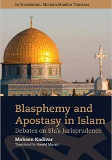 Blasphemy and Apostasy in Islam: Debates on Shi’a Jurisprudence 
